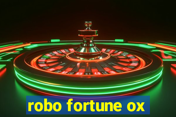 robo fortune ox